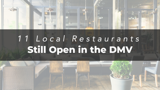 11 Local Restaurants Still Open in the DMV