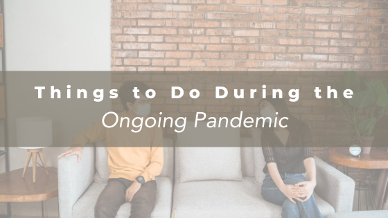 Things to Do in the DMV During the Ongoing Pandemic