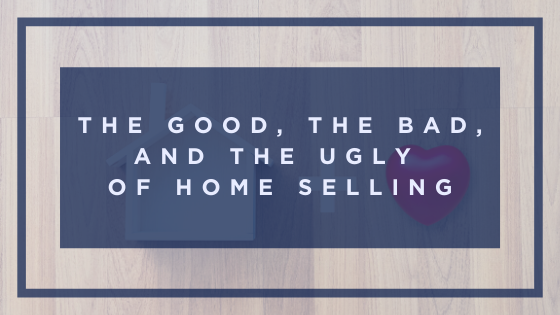 VIDEO: How We Overcome the Good, the Bad, and the Ugly of Home Selling