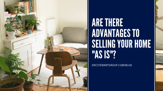 Are there advantages to selling your home 'as is'?